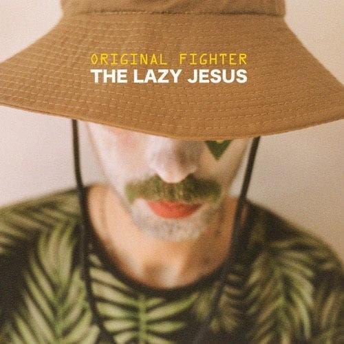 The Lazy Jesus “Original Fighter”